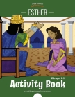 Esther Activity Book By Bible Pathway Adventures (Created by), Pip Reid Cover Image