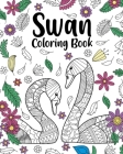 Swan Coloring Book: Animal Coloring Book, Floral Mandala Coloring, Swan Lover Gifts Cover Image