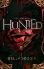 Hunted (Belle Morte series #3) By Bella Higgin Cover Image