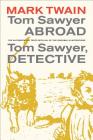 Tom Sawyer Abroad / Tom Sawyer, Detective (Mark Twain Library #2) Cover Image