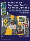 Manual on Uniform Traffic Control Devices for Streets and Highways (MUTCD) 11th Edition, December 2023 (Complete Book, Hardcover, Color Print) Nationa By U S Department of Transportation, Federal Highway Administration Cover Image
