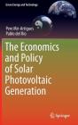The Economics and Policy of Solar Photovoltaic Generation (Green Energy and Technology) By Pere Mir-Artigues, Pablo del Río Cover Image