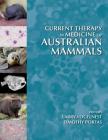Current Therapy in Medicine of Australian Mammals By Larry Vogelnest (Editor), Timothy Portas (Editor) Cover Image