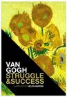 Van Gogh Struggle & Success [With 2 CDs] By Fred Leeman, Helen Mirren (Narrated by), Spencer Day (Featuring) Cover Image