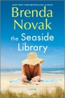 The Seaside Library: A Summer Beach Read By Brenda Novak Cover Image