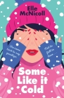 Some Like it Cold By Elle McNicoll Cover Image