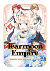 Tearmoon Empire (Manga) Volume 1 By Mochitsuki, Mizu Morino (Illustrator), Tristan K. Hill (Translator) Cover Image