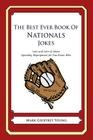 The Best Ever Book of Nationals Jokes: Lots and Lots of Jokes Specially Repurposed for You-Know-Who By Mark Geoffrey Young Cover Image