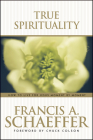 True Spirituality By Francis Schaeffer Cover Image