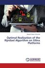 Optimal Realization of the Rijndael Algorithm on Xilinx Platforms By Al-Huseiny Muayed Sattar Cover Image