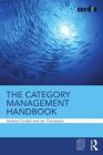 The Category Management Handbook By Andrea Cordell, Ian Thompson Cover Image