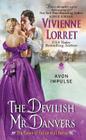 The Devilish Mr. Danvers: The Rakes of Fallow Hall Series By Vivienne Lorret Cover Image