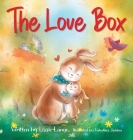 The Love Box By Lizzie Lange, Valentina Jaskina (Illustrator) Cover Image
