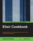 Elixir Cookbook By Paulo A. Pereira Cover Image