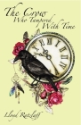 The Crow Who Tampered With Time By Lloyd Ratzlaff Cover Image