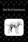 Dot Grid Notebook: Bedlington Terrier; 100 Sheets/200 Pages; 6 X 9 By Atkins Avenue Books Cover Image