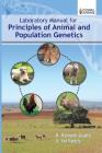 Laboratory Manual for Principles of Animal and Population Genetics By B. Ramesh Gupta Cover Image