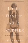 Little Dancer Aged Fourteen: The True Story Behind Degas's Masterpiece Cover Image