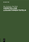 Vierstellige Logarithmen-Tafeln Cover Image