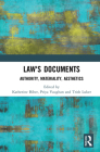 Law's Documents: Authority, Materiality, Aesthetics Cover Image