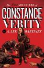 The Last Adventure of Constance Verity By A. Lee Martinez Cover Image