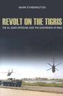 Revolt on the Tigris: The Al-Sadr Uprising and the Governing of Iraq (Crises in World Politics) By Mark Etherington Cover Image