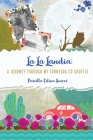 La La Landia: A Journey Through my Frontera CD Shuffle By Priscilla Celina Suárez Cover Image
