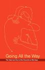 Going All the Way: The Heart and Soul of the Exceptional Marriage By Brian Gleason, Marcia Gleason (With) Cover Image