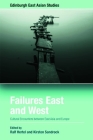 Failures East and West: Cultural Encounters Between East Asia and Europe (Edinburgh East Asian Studies) By Ralf Hertel (Editor), Kirsten Sandrock (Editor) Cover Image