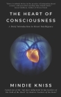 The Heart of Consciousness: A Brief Introduction to Heart Intelligence Cover Image