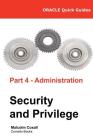 Oracle Quick Guides Part 4 - Administration: Security and Privilege Cover Image