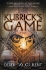 Kubrick's Game: Puzzle-Thriller for Film Geeks By Derek Taylor Kent, Lane Diamond (Editor), Lina Rivera (Editor) Cover Image