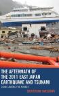 The Aftermath of the 2011 East Japan Earthquake and Tsunami: Living among the Rubble Cover Image