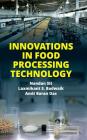 Innovations in Food Processing Technology By Nandan Sit, S. Laxmikant Badwaik Cover Image