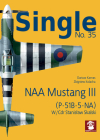 Naa Mustang III, (P-51b-5-Na) By Dariusz Karnas (Illustrator), Zbigniew Kolacha (Illustrator) Cover Image