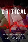 Condition Critical: Life and Death in Israel/Palestine By Alice Rothchild Cover Image