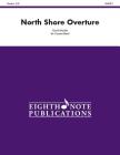North Shore Overture: Conductor Score (Eighth Note Publications) By David Marlatt (Composer) Cover Image
