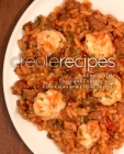 Creole Recipes: Authentic Louisiana Style Cooking with Easy Cajun Recipes By Booksumo Press Cover Image