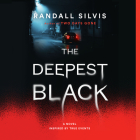 The Deepest Black By Randall Silvis, Pat Grimes (Read by) Cover Image