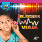 El Sonido Viaja: Sound Moves By Pablo De La Vega, Kaitlyn Duling Cover Image