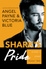 Shark's Pride (Shark's Edge #2) By Angel Payne, Victoria Blue Cover Image