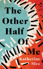 The Other Half of Me By Katherine Slee, Henrietta Meire (Read by) Cover Image