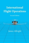 International Flight Operations By James Albright, Steven Foltz (Contribution by) Cover Image