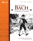 Sebastian Bach, The Boy from Thuringia By Opal Wheeler, Sybil Deucher, Mary Greenwalt (Illustrator) Cover Image