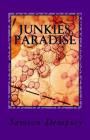 Junkies Paradise By Samson Dempsey Cover Image