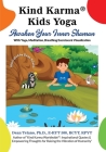 Kind Karma(R) Kids Yoga: Awaken Your Inner Shaman By Dean Telano, Naomi Miller-Telano (Editor), Heidi Zeller (Editor) Cover Image