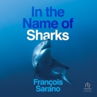 In the Name of Sharks: 1st Edition Cover Image