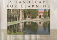 A Landscape for Learning: A History of the Grounds of the University of Western Australia By George Seddon, Gillian Lilleyman Cover Image