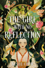 The Girl With No Reflection By Keshe Chow Cover Image