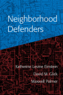 Neighborhood Defenders By Katherine Levine Einstein, David M. Glick, Maxwell Palmer Cover Image